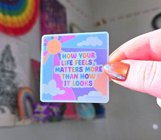 How Your Life Feels Sticker