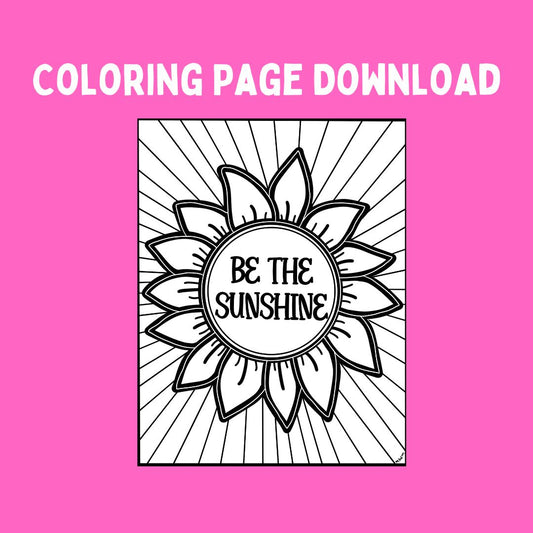 Be The Sunshine Coloring Sheet (Digital Download)