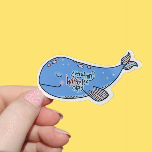 Everything Whale Be Okay Sticker