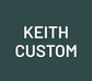 Keith Custom