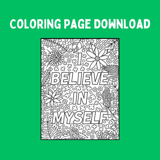 I Believe In Myself Coloring Page (Digital Download)