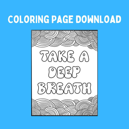 Take a Deep Breath Coloring Sheet (Digital Download)