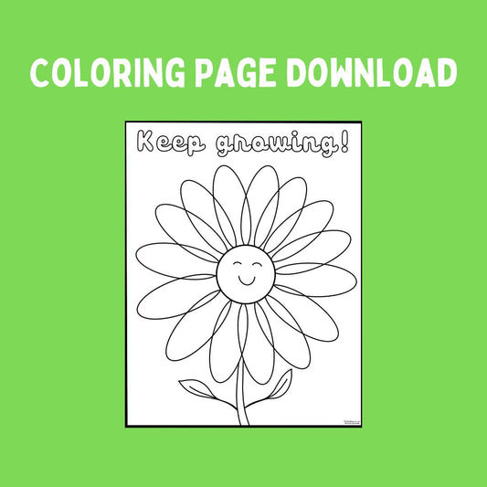Keep Growing Coloring Sheet (Digital Download)