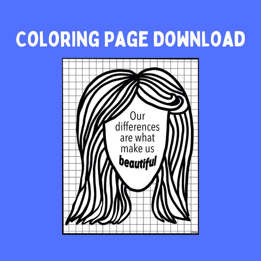 Our Differences Make Us Beautiful Coloring Sheet (Digital Download)